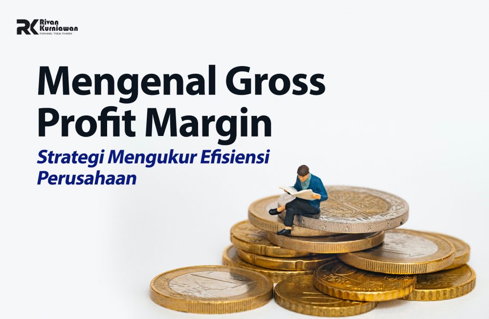 Apa Itu Gross Profit Margin Gpm Rumus Dan Cara Perhitungannya