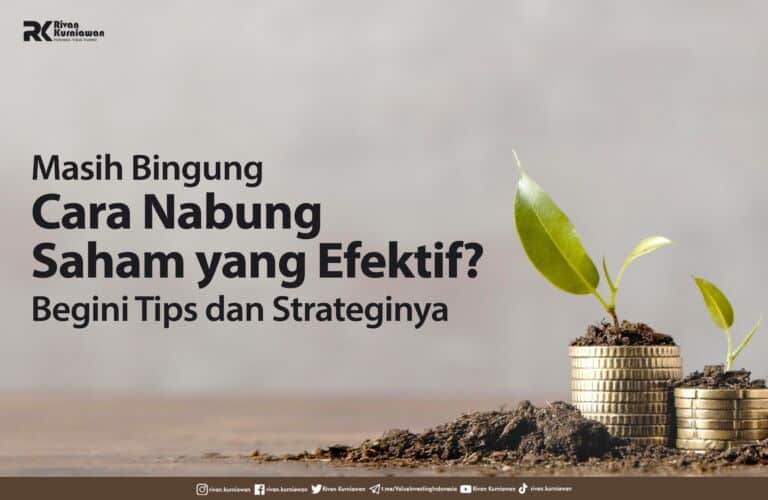 Cara Nabung Saham Yang Efektif Begini Tips Dan Strateginya Rivan