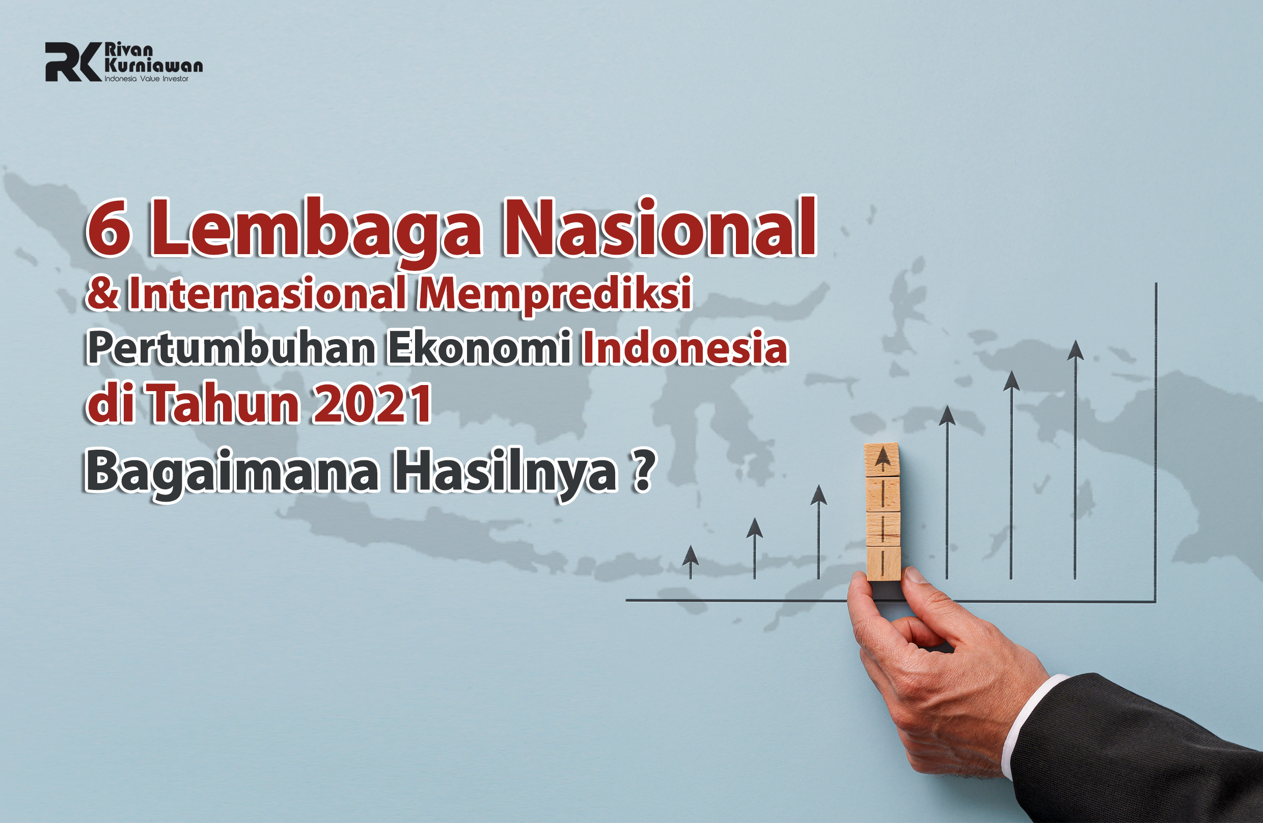 6 Lembaga Nasional dan Internasional Memprediksi Pertumbuhan Ekonomi Indonesia di Tahun 2021, Bagaimana Hasilnya ?