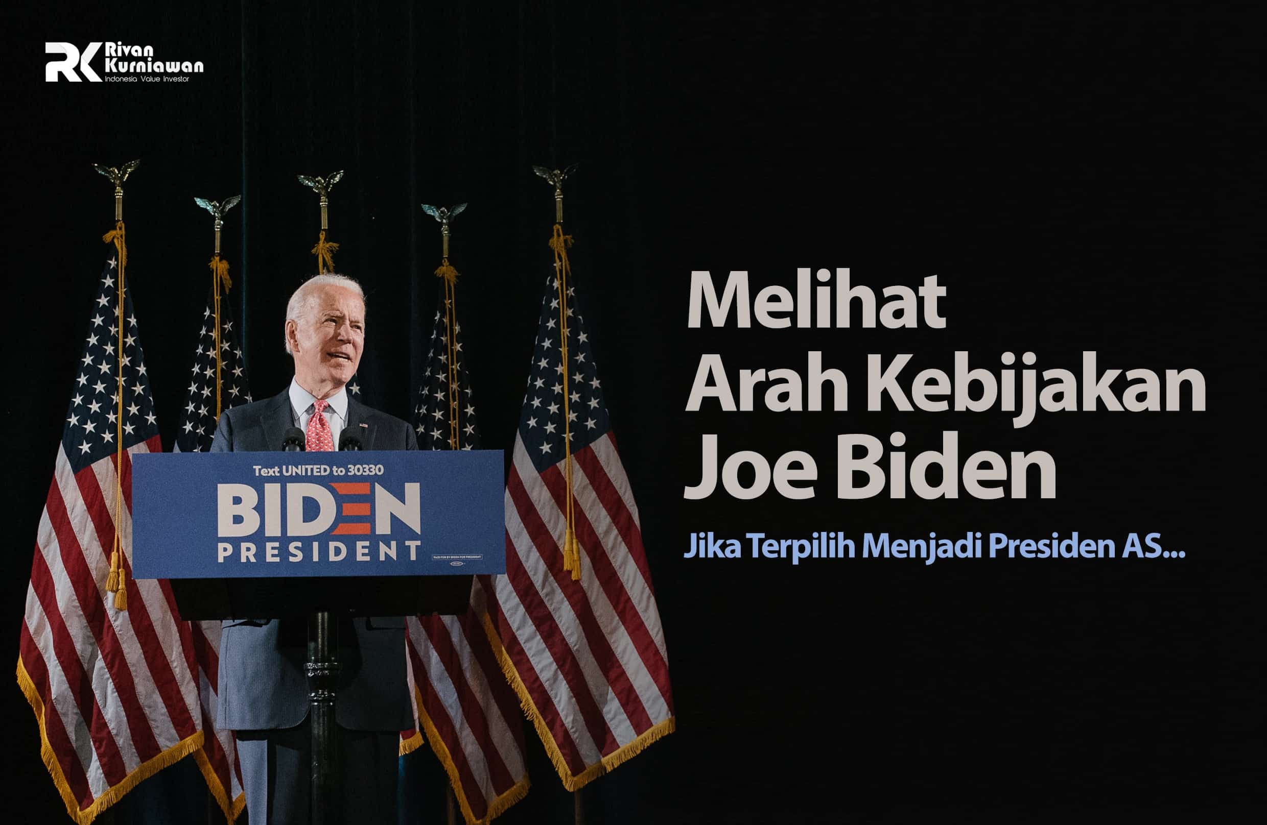Arah Kebijakan Joe Biden