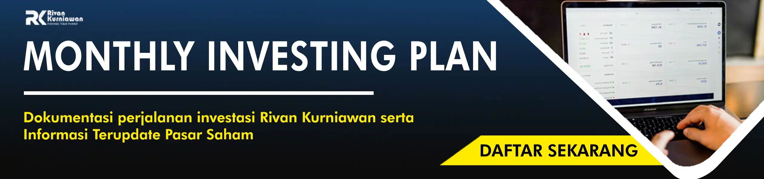 Monthly Investing Rivan Kurniawan