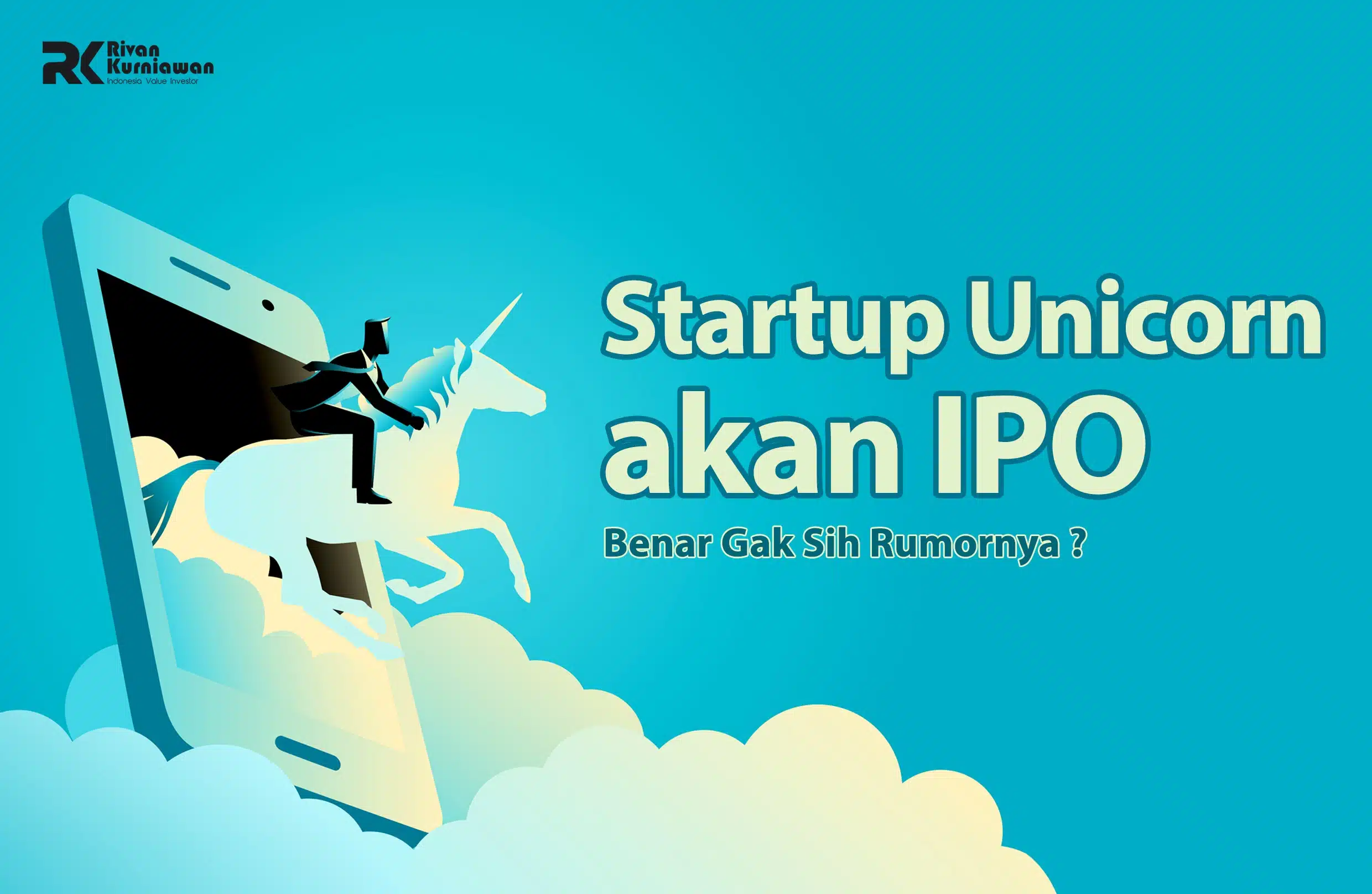 Startup Unicorn akan IPO