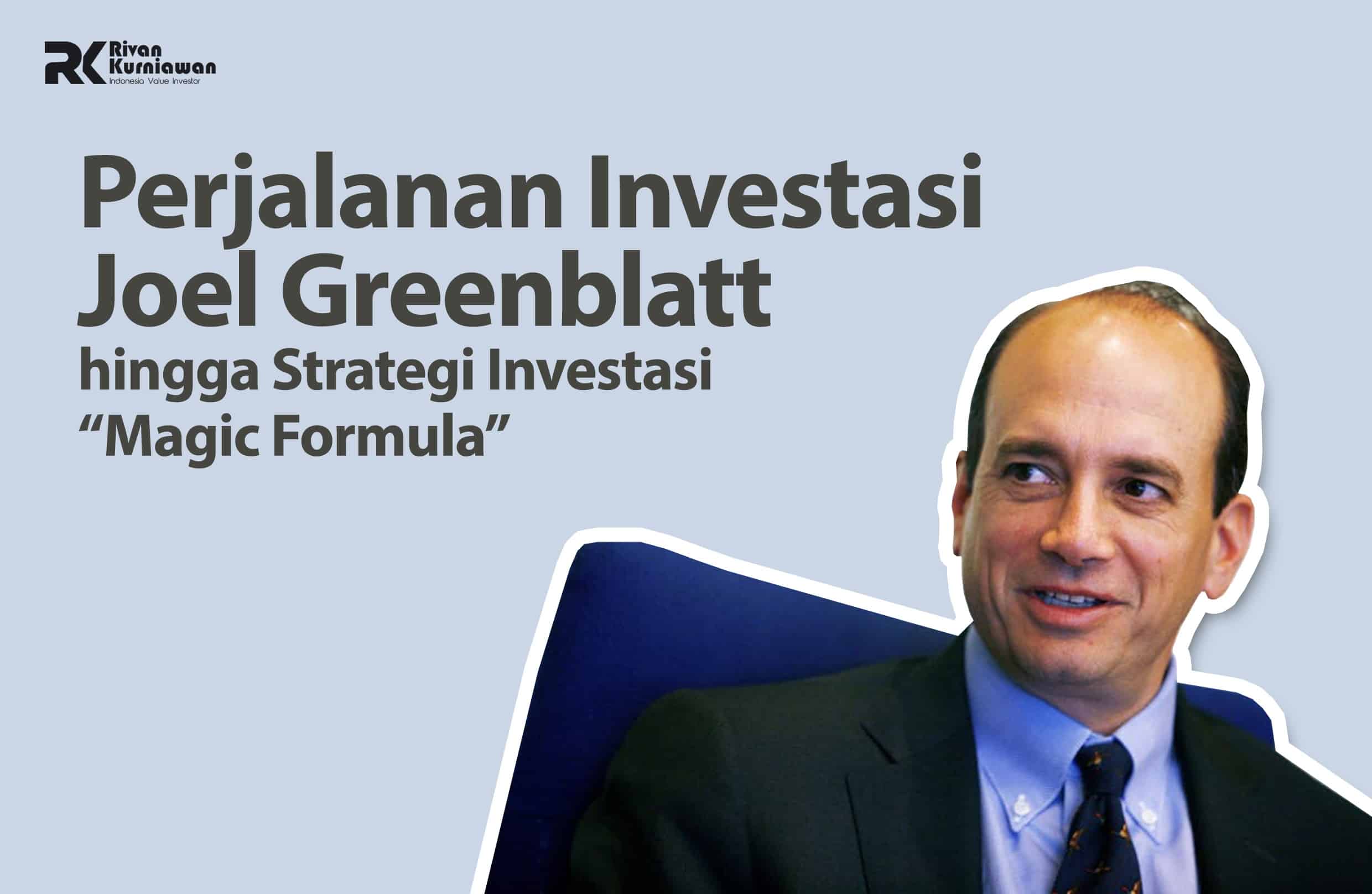 Perjalanan Investasi Joel Greenblatt