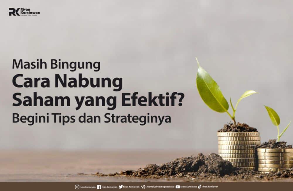 Cara Nabung Saham Yang Efektif? Begini Tips Dan Strateginya - Rivan ...