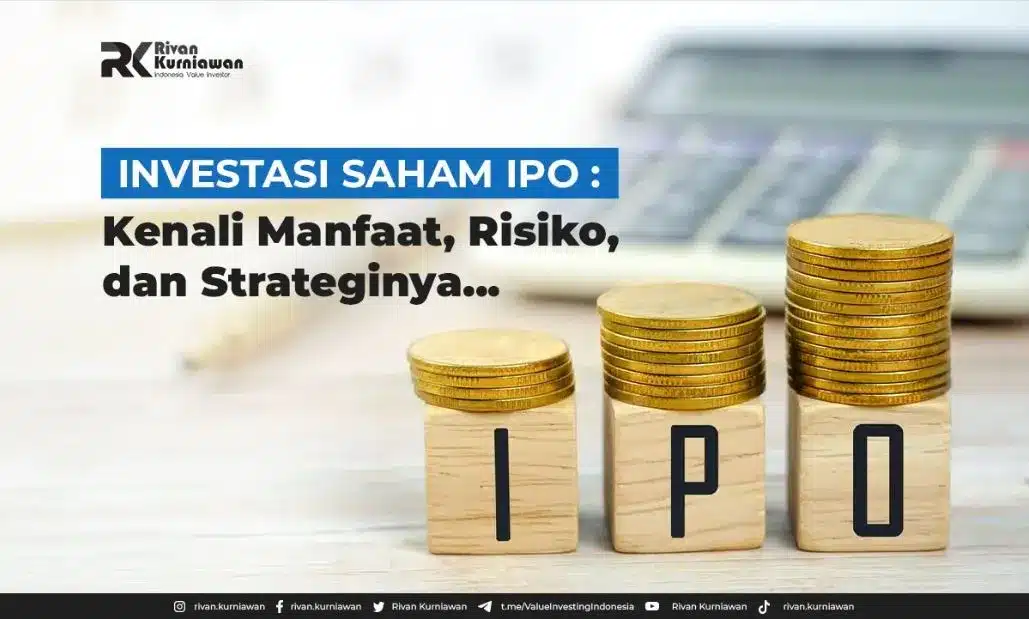Investasi Saham IPO: Kenali Manfaat, Risiko, dan Strateginya