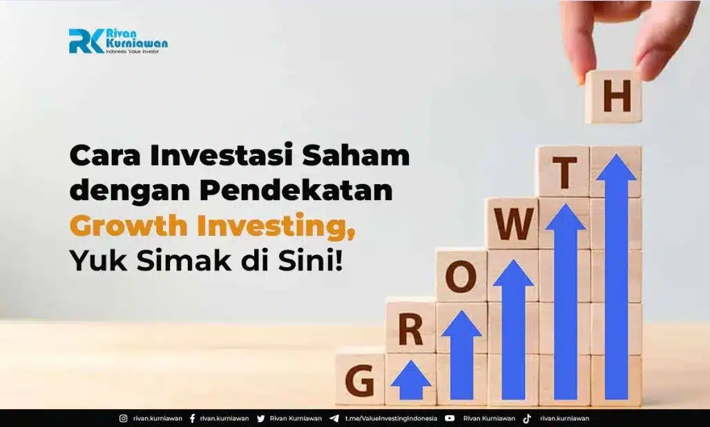 Investasi Saham dengan Pendekatan Growth Investing, Wajib Tahu!