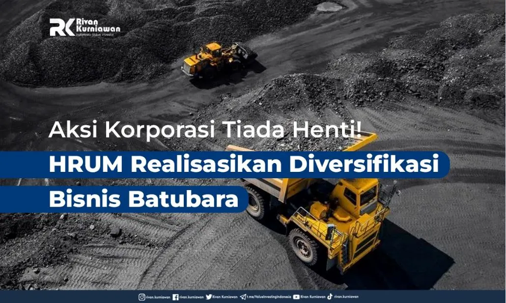 Aksi Korporasi Tiada Henti! HRUM Realisasikan Diversifikasi Bisnis Batubara