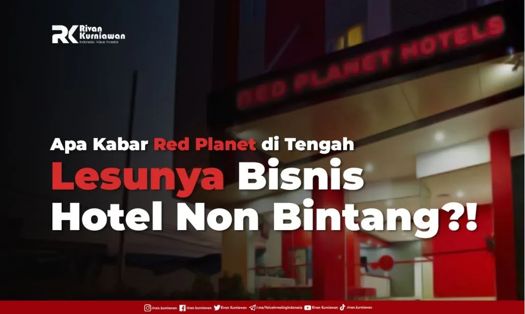 Apa Kabar Red Planet di Tengah Lesunya Bisnis Hotel Non Bintang?!