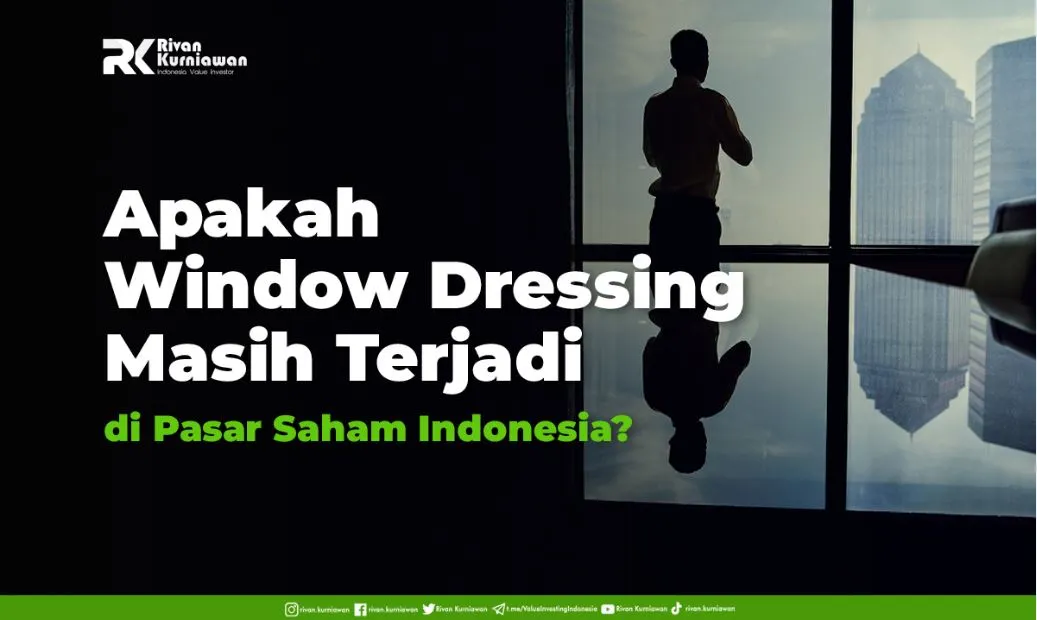 Apakah Window Dressing Masih Terjadi di Pasar Saham Indonesia?
