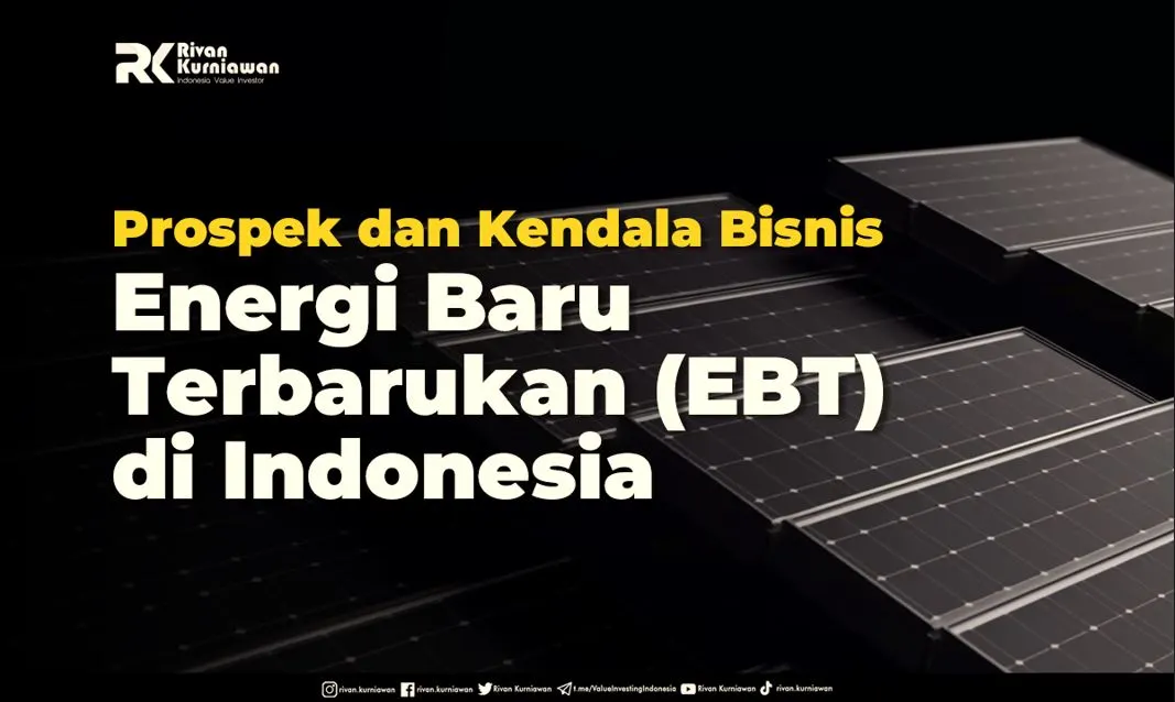 Prospek dan Kendala Bisnis Energi Baru Terbarukan (EBT) di Indonesia