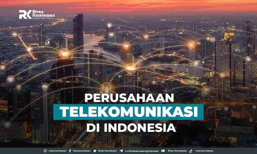 7 Perusahaan Telekomunikasi Terbesar di Indonesia, ini Prospeknya!