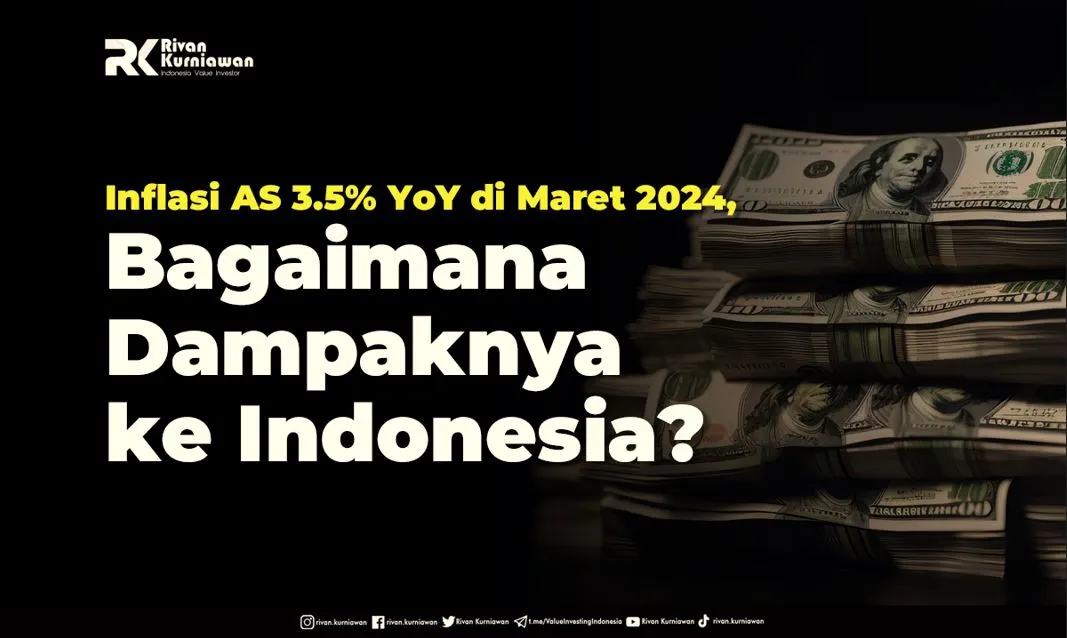 Inflasi AS 3.5% YoY di Maret 2024, Bagaimana Dampaknya ke Indonesia?