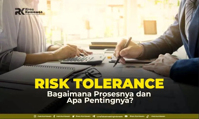 Risk Tolerance, Bagaimana Prosesnya dan Apa Pentingnya?