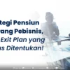 Strategi-Pensiun-Seorang-Pebisnis