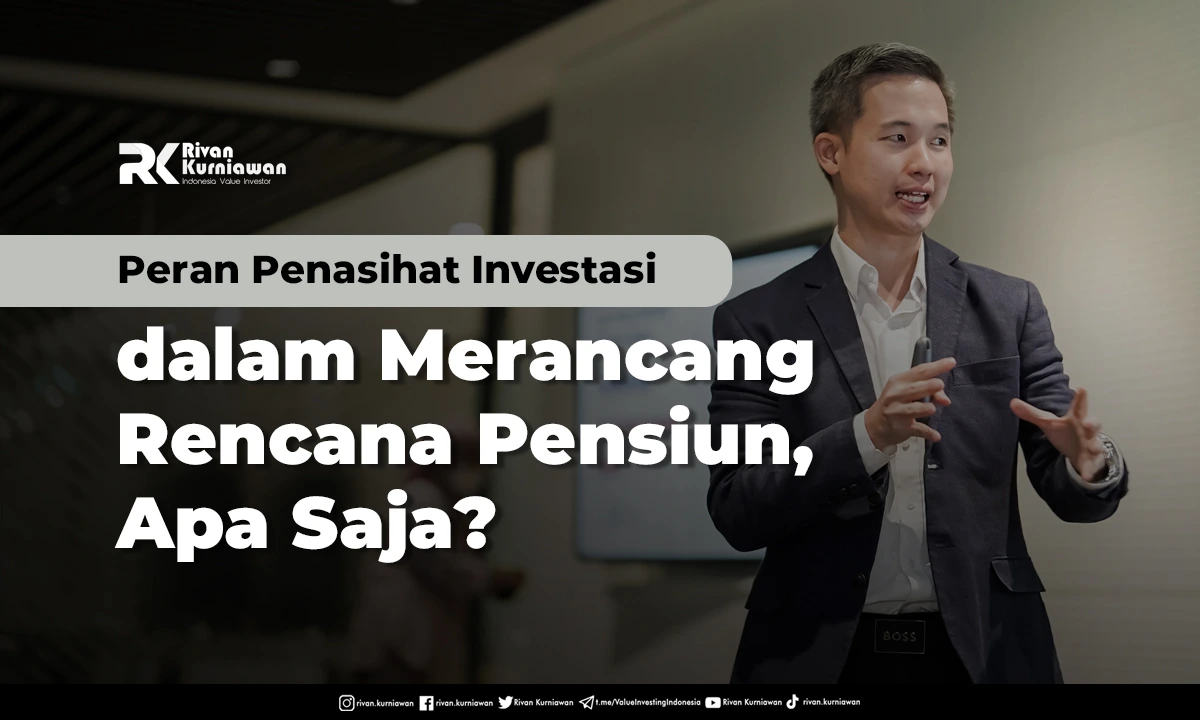 Peran Penasihat Investasi dalam Merancang Rencana Pensiun