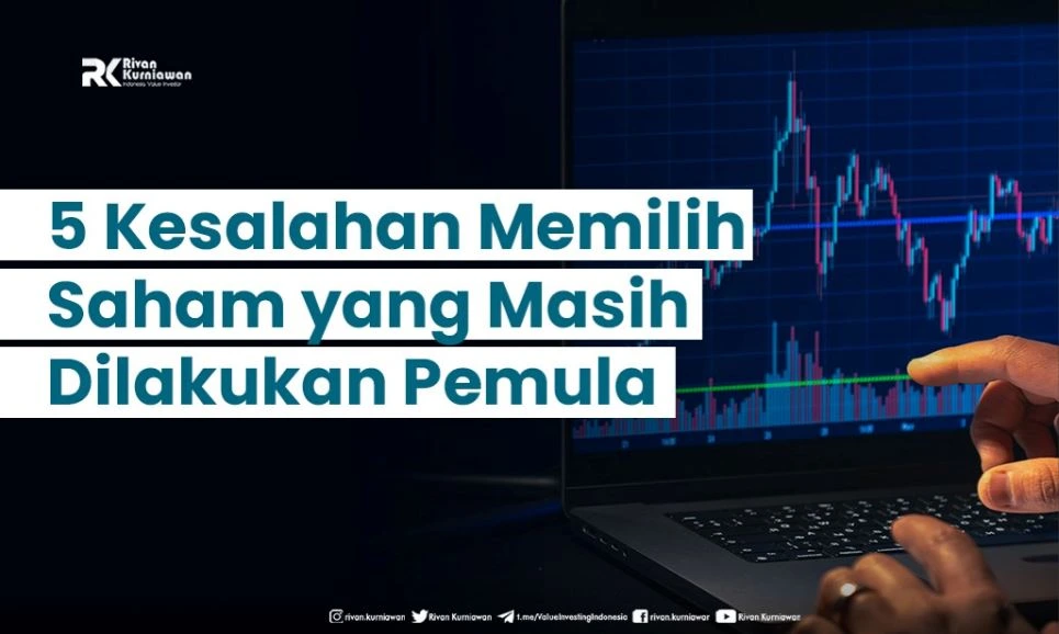 5 Kesalahan Memilih Saham