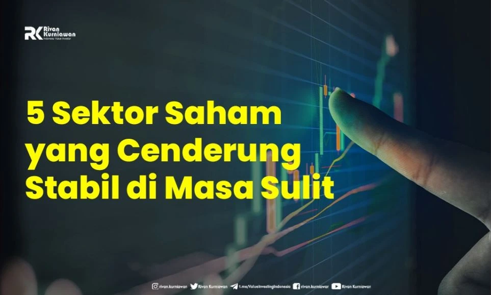 5 Sektor Saham yang Cenderung Stabil